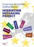 MIGRATION MESSAGING PROJECT. Connecting communities, building alliances. rights. fair pay. decent jobs. businesses. people.