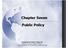 Chapter Seven. Public Policy