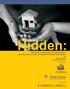 Hidden: Newcomer experiences of homelessness at Fred Victor and The Learning Enrichment Foundation. By: Teya Greenberg Elisa Martinez-Reyes