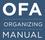 OFA MANUAL ORGANIZING PART 1: WHO WE ARE 1