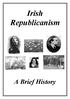 Irish Republicanism. A Brief History