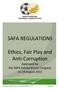 SAFA REGULATIONS. Ethics, Fair Play and Anti-Corruption Approved by the SAFA Extraordinary Congress on 24 August 2013