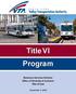 Title VI Program. Business Services Division Office of Diversity & Inclusion Title VI Unit