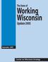 The State of. Working Wisconsin. Update September Center on Wisconsin Strategy
