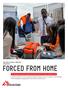 FORCED FROM HOME. Doctors Without Borders Presents AN INTERACTIVE EXHIBITION ABOUT THE REALITIES OF THE GLOBAL REFUGEE CRISIS