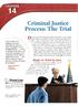 Criminal Justice. Process: The Trial. Right to Trial by Jury