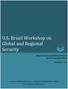 U.S. Brazil Workshop on Global and Regional Security