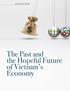 EXECUTIVE BRIEF. The Past and the Hopeful Future of Vietnam s Economy