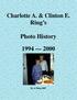 Charlotte A. & Clinton E. Ring s. Photo History. By Al Ring 2007