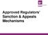 Approved Regulators Sanction & Appeals Mechanisms