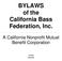 BYLAWS of the California Bass Federation, Inc. A California Nonprofit Mutual Benefit Corporation