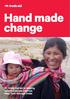 Hand made change. At Trade Aid we re helping talented people improve their lives through trade