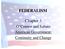 FEDERALISM. Chapter 3. O Connor and Sabato American Government: Continuity and Change