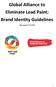 Global Alliance to Eliminate Lead Paint: Brand Identity Guidelines. (Revised 5/31/18)