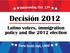 Decisión Latino voters, immigration policy and the 2012 election