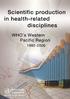 Scientific production in health-related disciplines in WHO s Western Pacific Region in
