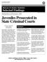 Juveniles Prosecuted in State Criminal Courts