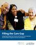 Filling the Care Gap. Integrating Foreign-Born Nurses and Personal Care Assistants into the Field of Long-Term Services and Supports
