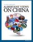 ALBERTA SURVEY 2012 ANNUAL ALBERTA SURVEY ALBERTANS VIEWS ON CHINA