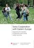 Swiss Cooperation with Eastern Europe. Supporting the transition to democracy and a social market economy