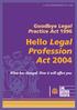 > LEGAL PROFESSION ACT 2004