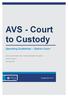 AVS - Court to Custody