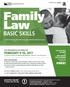 Family Law BASIC SKILLS. FEBRUARY 9-10, 2017 Live program will be held at the CBA-CLE Large Classroom 1900 Grant St., Suite 300, Denver, CO