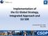 Implementation of the EU Global Strategy, Integrated Approach and EU SSR. Charlotta Ahlmark, ESDC May, 2018
