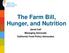 The Farm Bill, Hunger, and Nutrition. Jared Call Managing Advocate California Food Policy Advocates