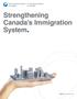 Strengthening Canada s Immigration System.