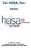 Cal-HOSA, Inc. Bylaws. Cal-HOSA Inc., Bylaws Adopted by the Board on (Revised 2000; 2001, 2003, 2013/2014, 2018)
