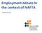 Employment debate in the context of NAFTA. September 2017