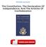 The Constitution, The Declaration Of Independence, And The Articles Of Confederation PDF