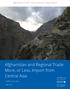 Afghanistan Public Policy Research Organization. Afghanistan and Regional Trade: More, or Less, Import from Central Asia. APPRO Policy Brief
