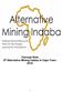 challenge mining companies and governments for the injustices that they face as a result of the African extractives industry.