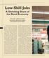 Low-Skill Jobs A Shrinking Share of the Rural Economy