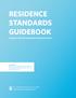 RESIDENCE STANDARDS GUIDEBOOK A Guide to the UBC Residence Standards Process