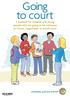 Going to court. A booklet for children and young people who are going to be witnesses at Crown, magistrates or youth court