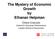 The Mystery of Economic Growth by Elhanan Helpman. Chiara Criscuolo Centre for Economic Performance London School of Economics