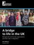 A bridge to life in the UK. Refugee-led community organisations and their role in integration