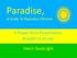 Paradise, Henri Seabright. A Power Point Presentation. Brought to you by: A Guide To Rwandan Lifestyle