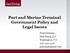Port and Marine Terminal Government Policy and Legal Issues. Paul Heylman Saul Ewing LLP Washington, D.C