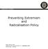 Preventing Extremism and Radicalisation Policy. Date: January 2016 Ratified by the Governing Body on: September 2018 Review date: Annually