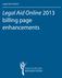 Legal Aid Ontario. Table of contents. Prepared by: Lawyer Services & Payments (LSP) Last updated: February 2013