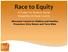 Race to Equity. A Project to Reduce Racial Disparities in Dane County