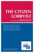 THE CITIZEN LOBBYIST. Making Your Voice Heard: How you can influence government decisions