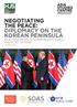 NEGOTIATING THE PEACE: DIPLOMACY ON THE KOREAN PENINSULA. DR JOHN HEMMINGS, DR RAMON PACHECO PARDO, AND DR TAT YAN KONG September 2018