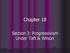 Chapter 18. Section 3: Progressivism Under Taft & Wilson