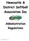 Newcastle & District Softball Association Inc. Administration Regulations