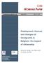 CSB WORKING PAPER. Employment chances and changes of immigrants in Belgium: the impact of citizenship. Vincent Corluy, Ive Marx and Gerlinde Verbist